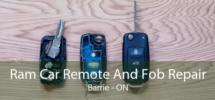 Ram Car Remote And Fob Repair Barrie - ON