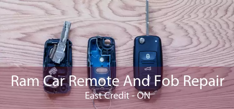 Ram Car Remote And Fob Repair East Credit - ON
