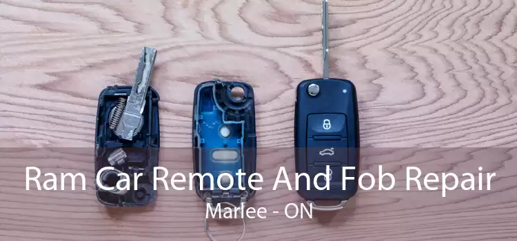 Ram Car Remote And Fob Repair Marlee - ON