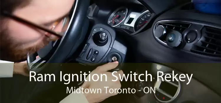Ram Ignition Switch Rekey Midtown Toronto - ON