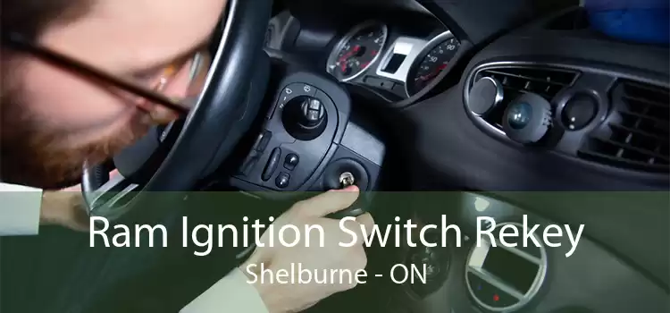 Ram Ignition Switch Rekey Shelburne - ON