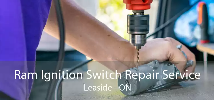 Ram Ignition Switch Repair Service Leaside - ON