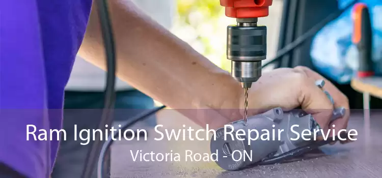 Ram Ignition Switch Repair Service Victoria Road - ON
