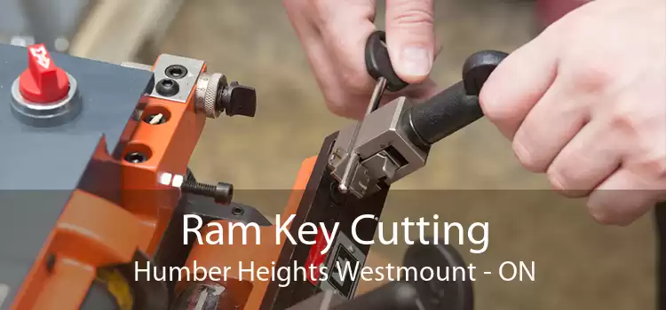 Ram Key Cutting Humber Heights Westmount - ON
