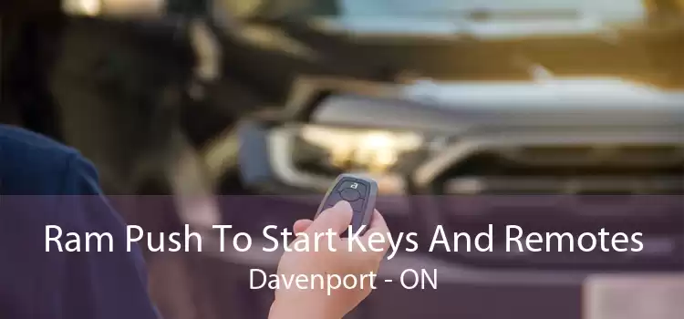 Ram Push To Start Keys And Remotes Davenport - ON