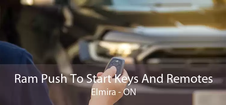 Ram Push To Start Keys And Remotes Elmira - ON