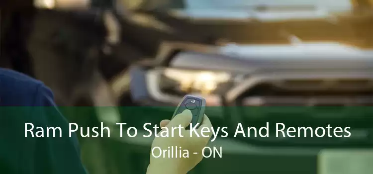 Ram Push To Start Keys And Remotes Orillia - ON