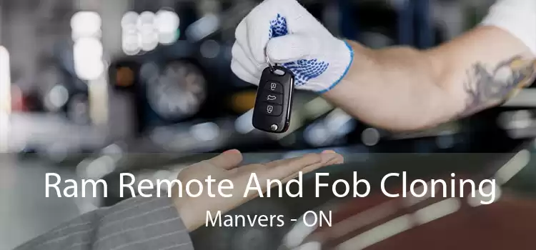 Ram Remote And Fob Cloning Manvers - ON