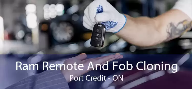 Ram Remote And Fob Cloning Port Credit - ON