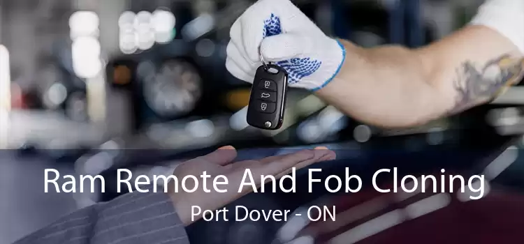 Ram Remote And Fob Cloning Port Dover - ON