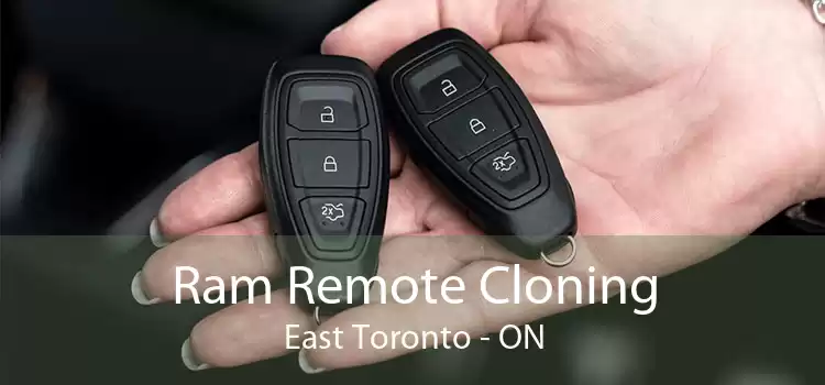 Ram Remote Cloning East Toronto - ON