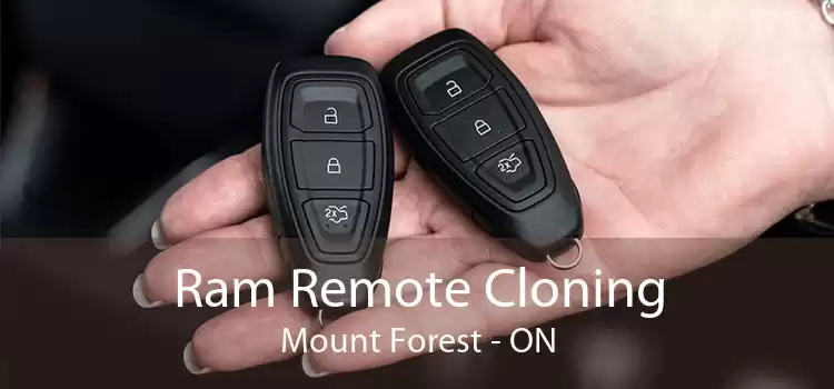 Ram Remote Cloning Mount Forest - ON