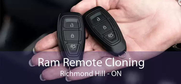 Ram Remote Cloning Richmond Hill - ON
