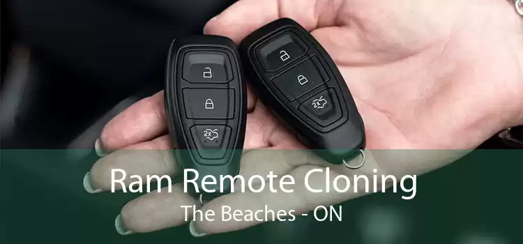 Ram Remote Cloning The Beaches - ON