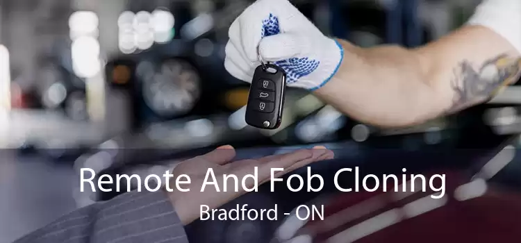 Remote And Fob Cloning Bradford - ON