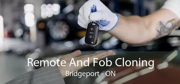 Remote And Fob Cloning Bridgeport - ON