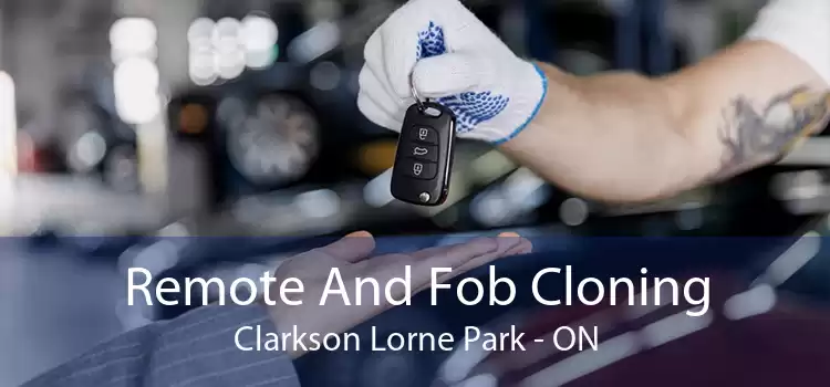 Remote And Fob Cloning Clarkson Lorne Park - ON