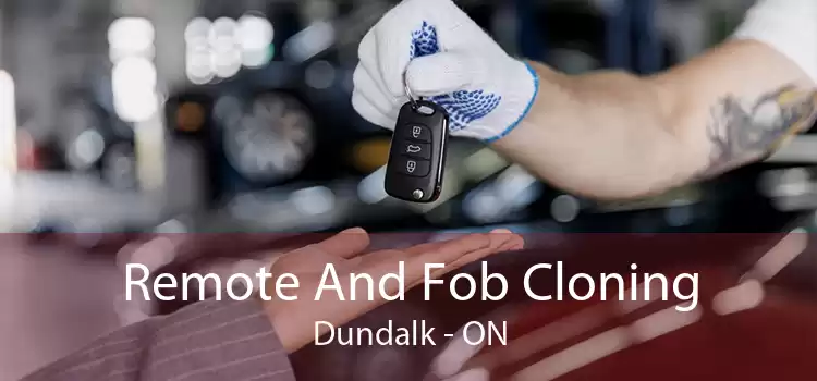 Remote And Fob Cloning Dundalk - ON