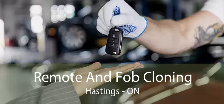 Remote And Fob Cloning Hastings - ON