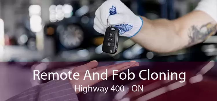 Remote And Fob Cloning Highway 400 - ON
