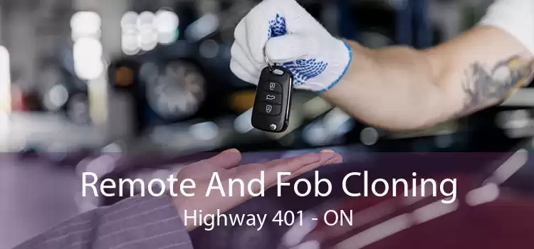 Remote And Fob Cloning Highway 401 - ON