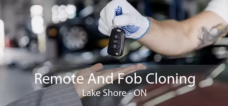 Remote And Fob Cloning Lake Shore - ON