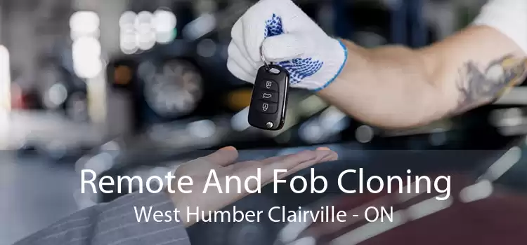 Remote And Fob Cloning West Humber Clairville - ON