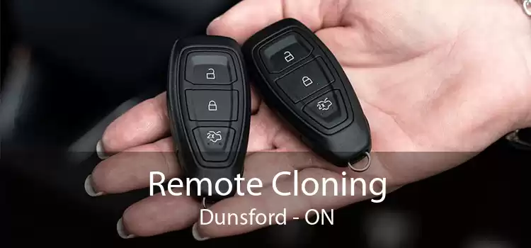 Remote Cloning Dunsford - ON