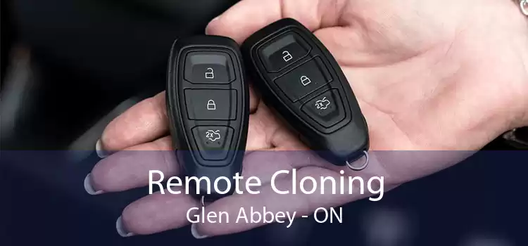 Remote Cloning Glen Abbey - ON