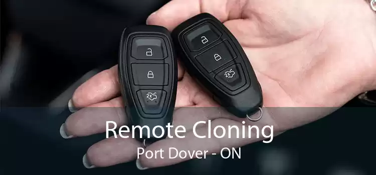 Remote Cloning Port Dover - ON