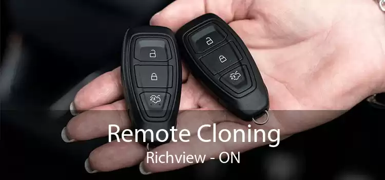 Remote Cloning Richview - ON