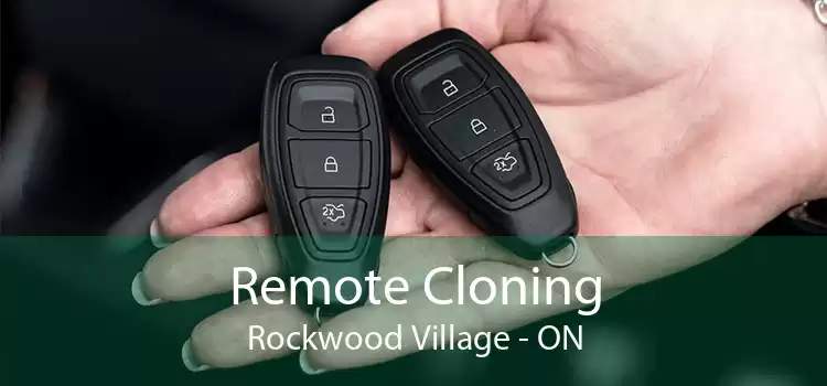 Remote Cloning Rockwood Village - ON