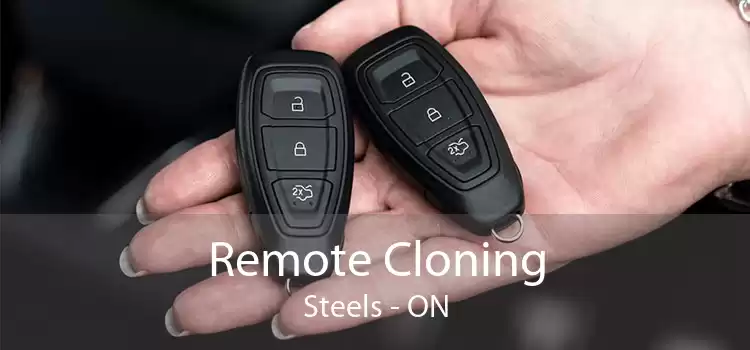 Remote Cloning Steels - ON