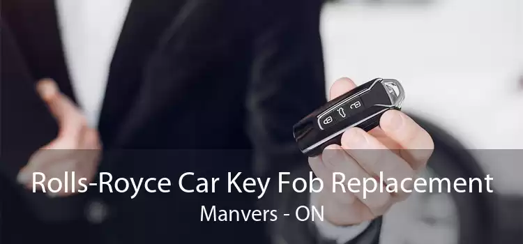 Rolls-Royce Car Key Fob Replacement Manvers - ON