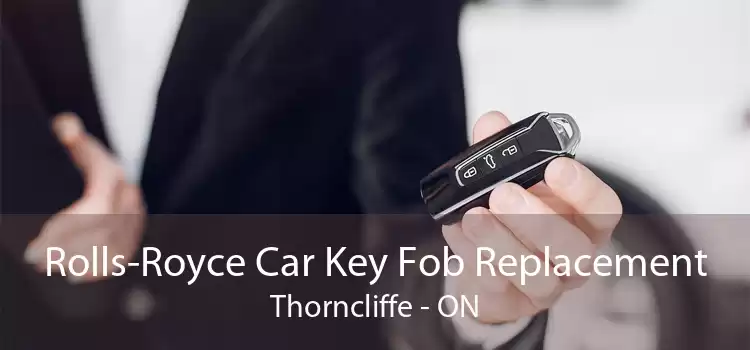 Rolls-Royce Car Key Fob Replacement Thorncliffe - ON