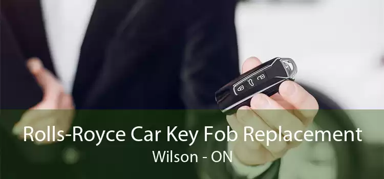 Rolls-Royce Car Key Fob Replacement Wilson - ON
