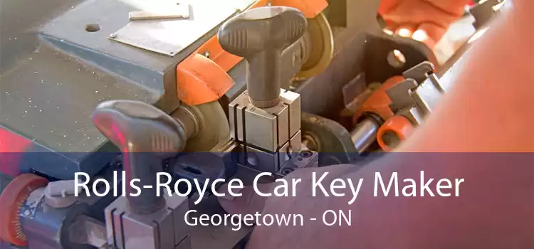 Rolls-Royce Car Key Maker Georgetown - ON