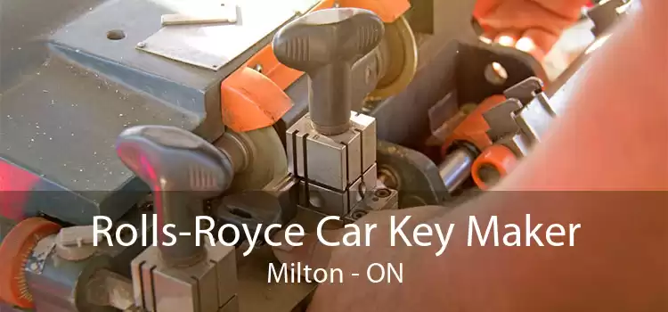 Rolls-Royce Car Key Maker Milton - ON