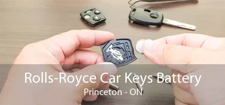 Rolls-Royce Car Keys Battery Princeton - ON