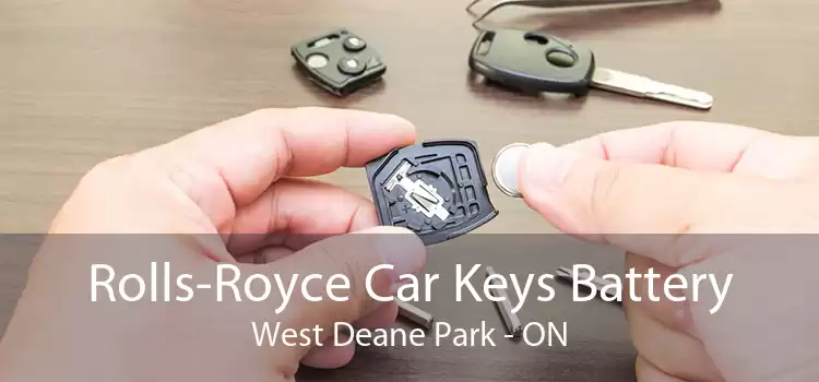 Rolls-Royce Car Keys Battery West Deane Park - ON