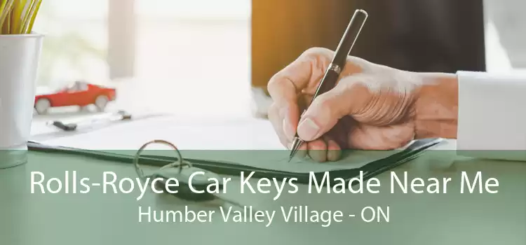 Rolls-Royce Car Keys Made Near Me Humber Valley Village - ON