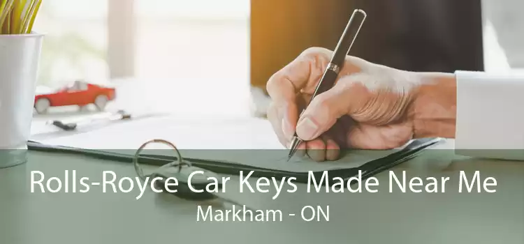 Rolls-Royce Car Keys Made Near Me Markham - ON