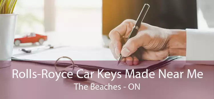 Rolls-Royce Car Keys Made Near Me The Beaches - ON