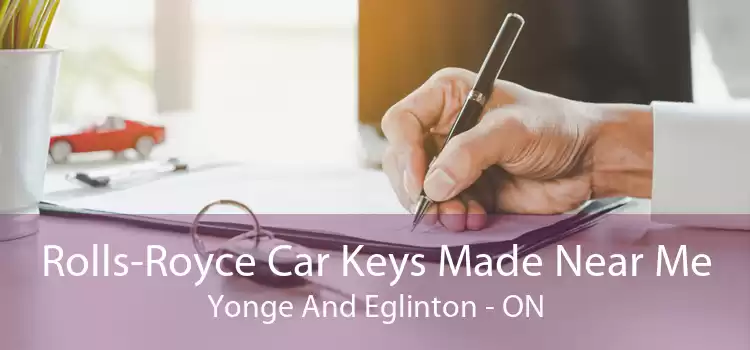 Rolls-Royce Car Keys Made Near Me Yonge And Eglinton - ON