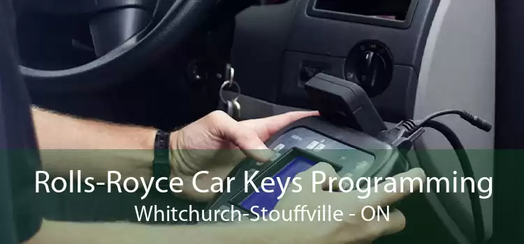 Rolls-Royce Car Keys Programming Whitchurch-Stouffville - ON