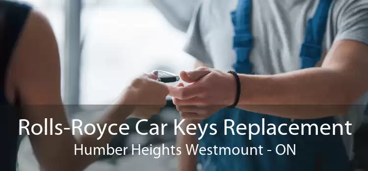 Rolls-Royce Car Keys Replacement Humber Heights Westmount - ON