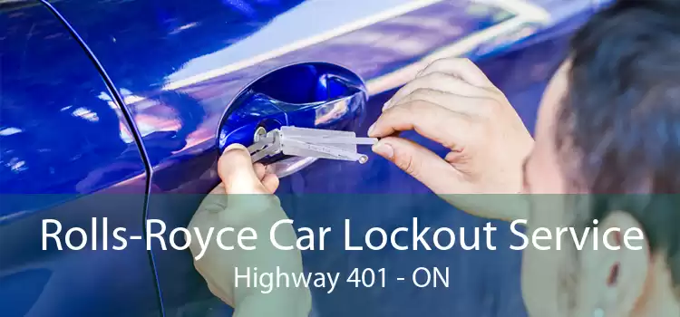 Rolls-Royce Car Lockout Service Highway 401 - ON