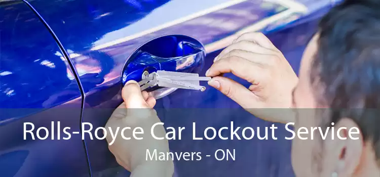 Rolls-Royce Car Lockout Service Manvers - ON