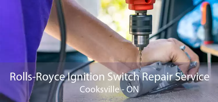 Rolls-Royce Ignition Switch Repair Service Cooksville - ON