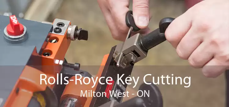 Rolls-Royce Key Cutting Milton West - ON